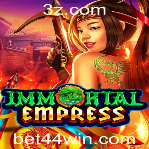 Descubra ImmortalEmpress: Uma Nova Era de Emoção em Jogos de Apostas com Bet 44