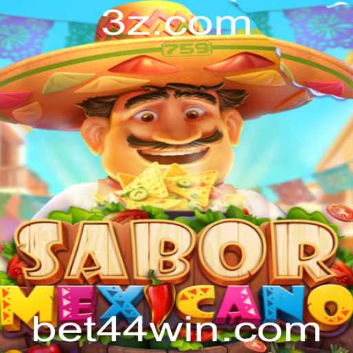 Explorando o Fascinante Mundo do Jogo SaborMexicano com Bet 44