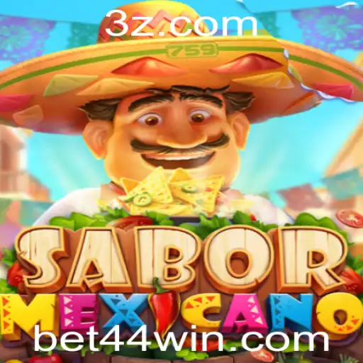 Explorando o Fascinante Mundo do Jogo SaborMexicano com Bet 44